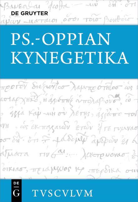 Cover: 9783110657418 | Kynegetika | Griechisch - deutsch, Dt/griech, Sammlung Tusculum | Buch