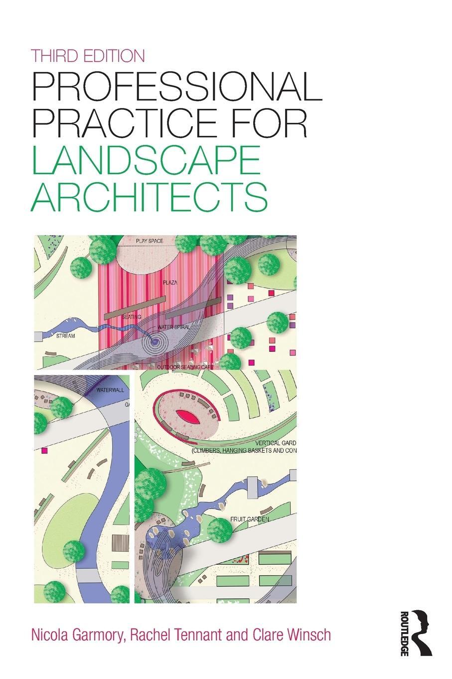 Cover: 9781138785977 | Professional Practice for Landscape Architects | Clare Winsch (u. a.)