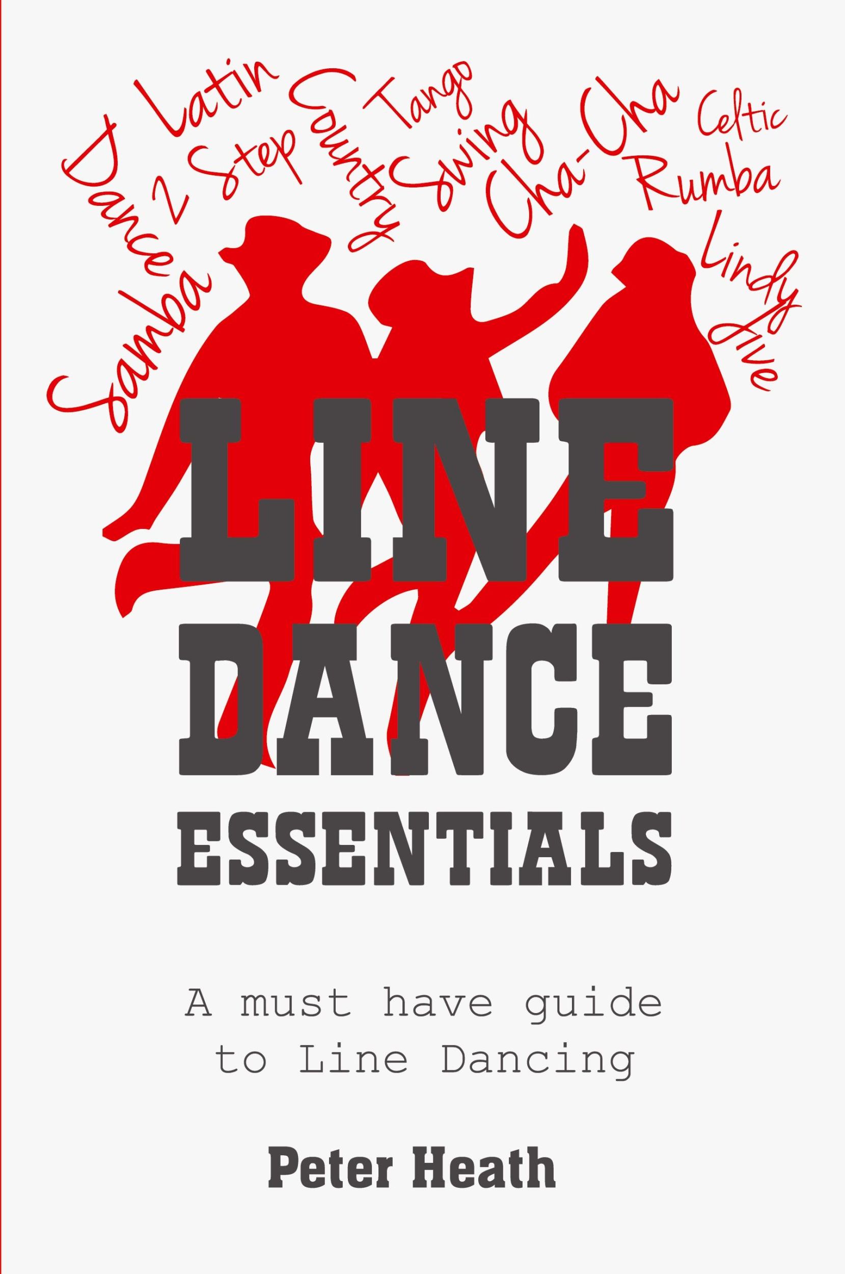 Cover: 9780995406766 | Line Dance Essentials | A must have guide to Line Dancing | Heath