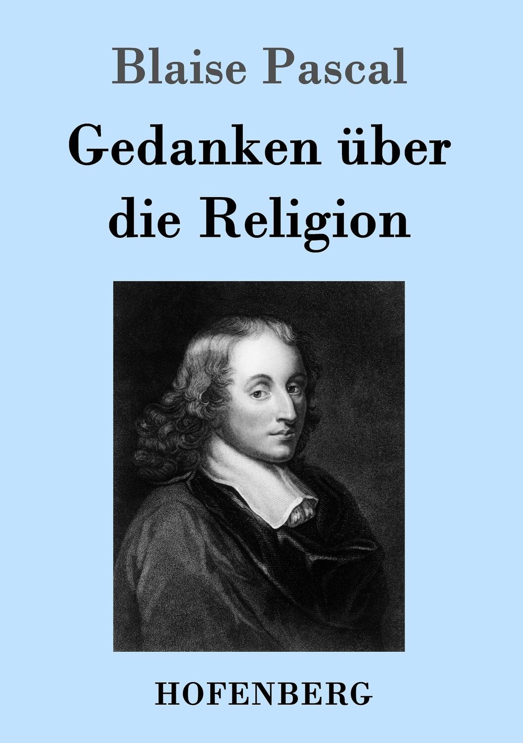 Cover: 9783843019019 | Gedanken über die Religion | Blaise Pascal | Taschenbuch | Paperback