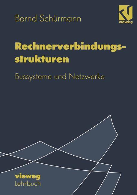 Cover: 9783528055622 | Rechnerverbindungsstrukturen | Bussysteme und Netzwerke | Taschenbuch