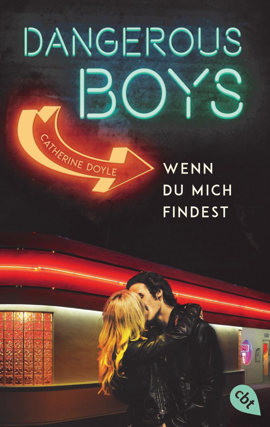 Cover: 9783570313169 | Dangerous Boys - Wenn du mich findest | Catherine Doyle | Taschenbuch