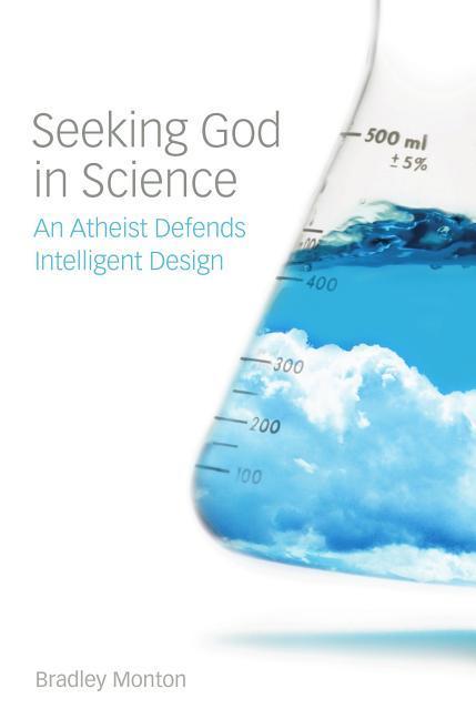 Cover: 9781551118635 | Seeking God in Science | An Atheist Defends Intelligent Design | Buch