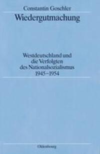 Cover: 9783486559019 | Wiedergutmachung | Constantin Goschler | Buch | ISSN | 343 S. | 1992