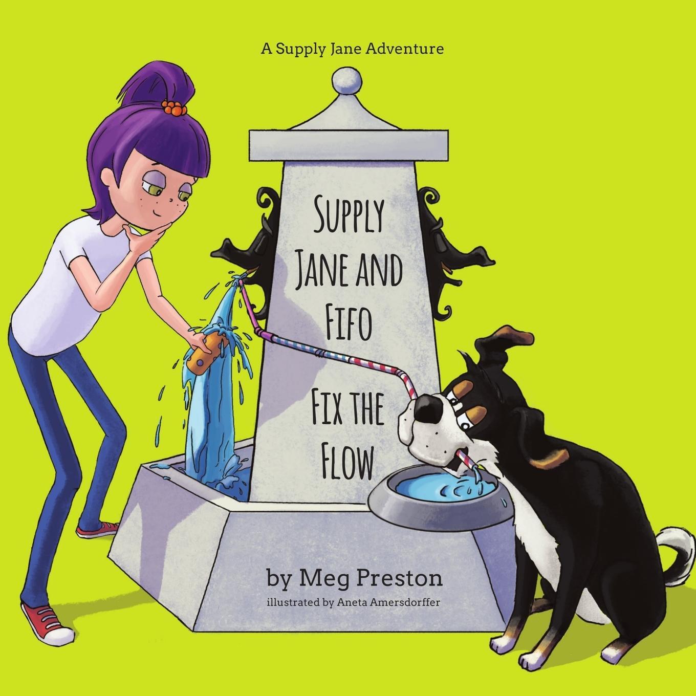 Cover: 9781950927982 | Supply Jane &amp; Fifo Fix the Flow | Megan Preston Meyer | Taschenbuch