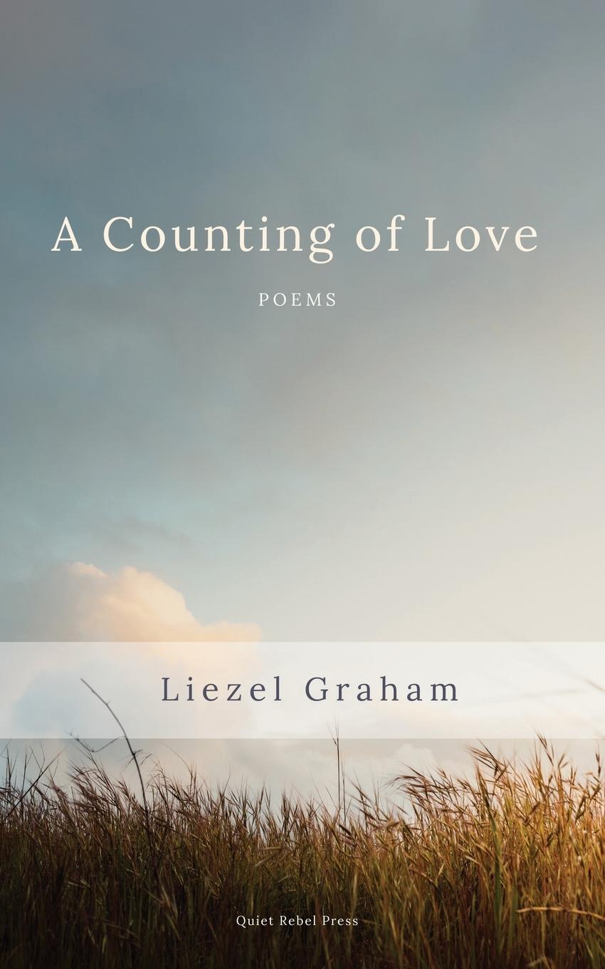 Cover: 9781919653211 | A Counting of Love | Poems | Liezel Graham | Taschenbuch | Paperback