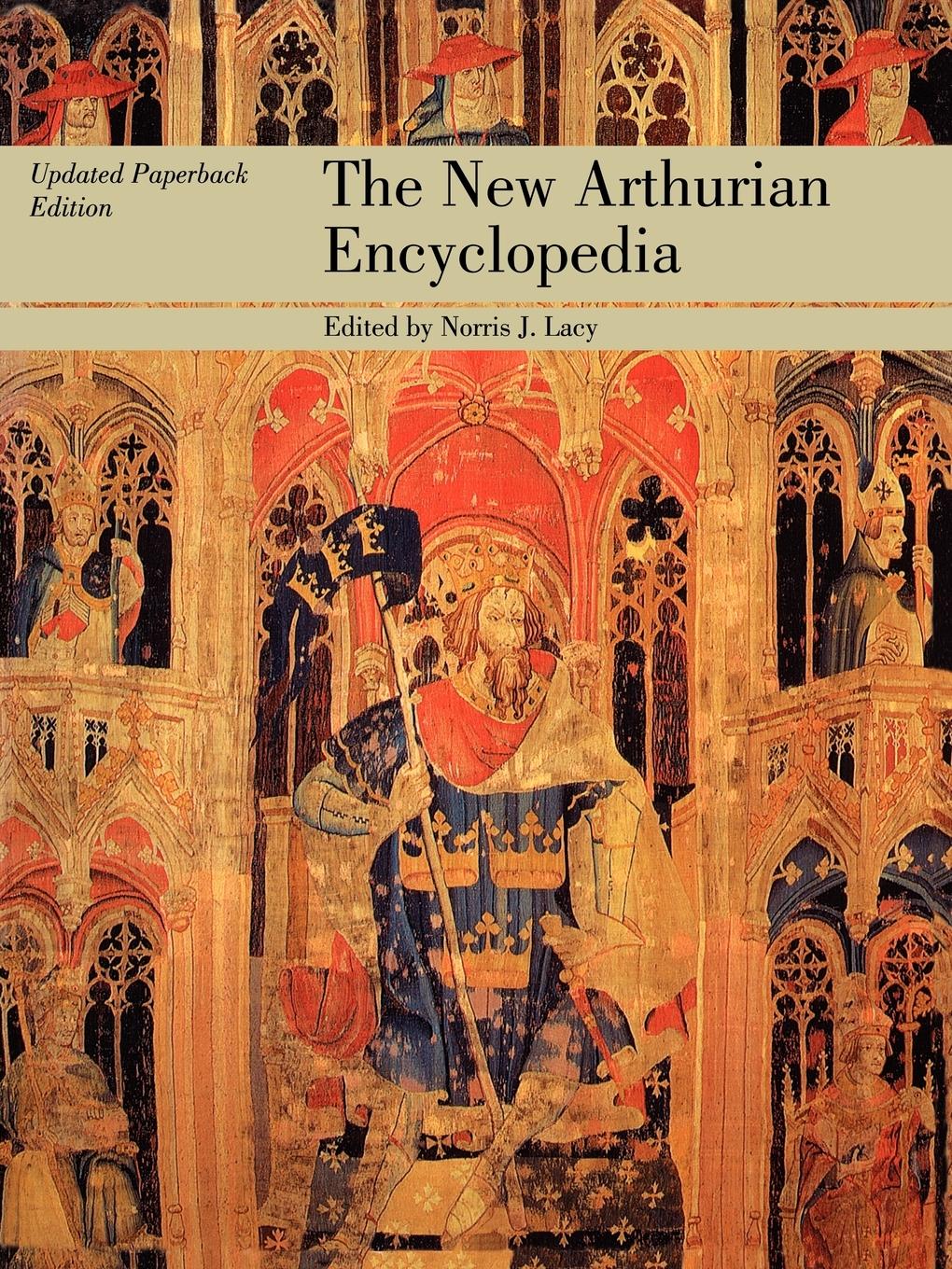 Cover: 9780815323037 | The New Arthurian Encyclopedia | New edition | Norris J. Lacy (u. a.)