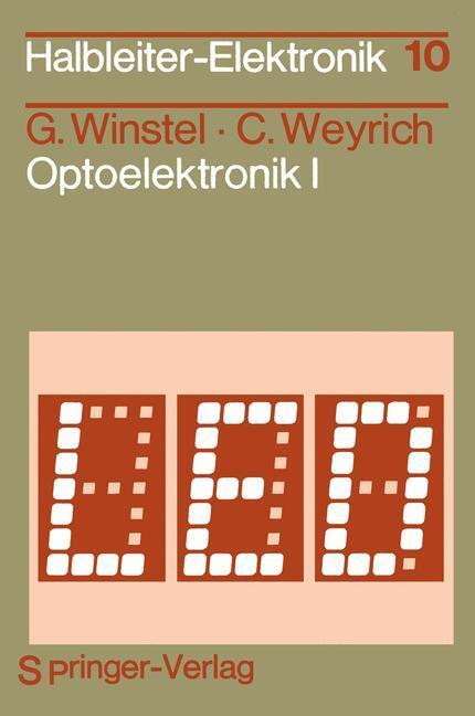 Cover: 9783540095989 | Optoelektronik I | Lumineszenz- und Laserdioden | C. Weyrich (u. a.)