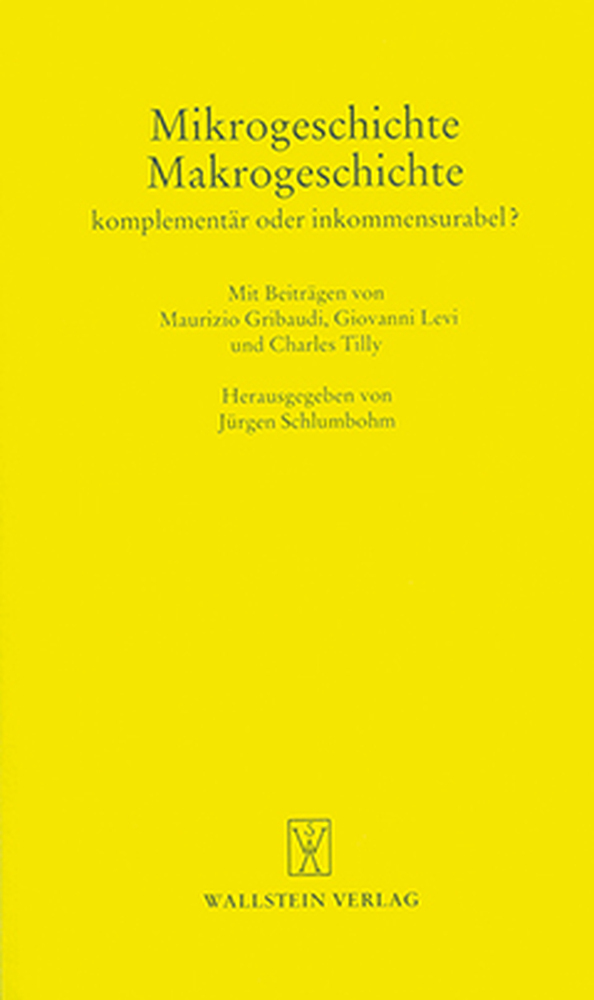 Cover: 9783892443216 | Mikrogeschichte - Makrogeschichte. Komplementär oder inkommensurabel?