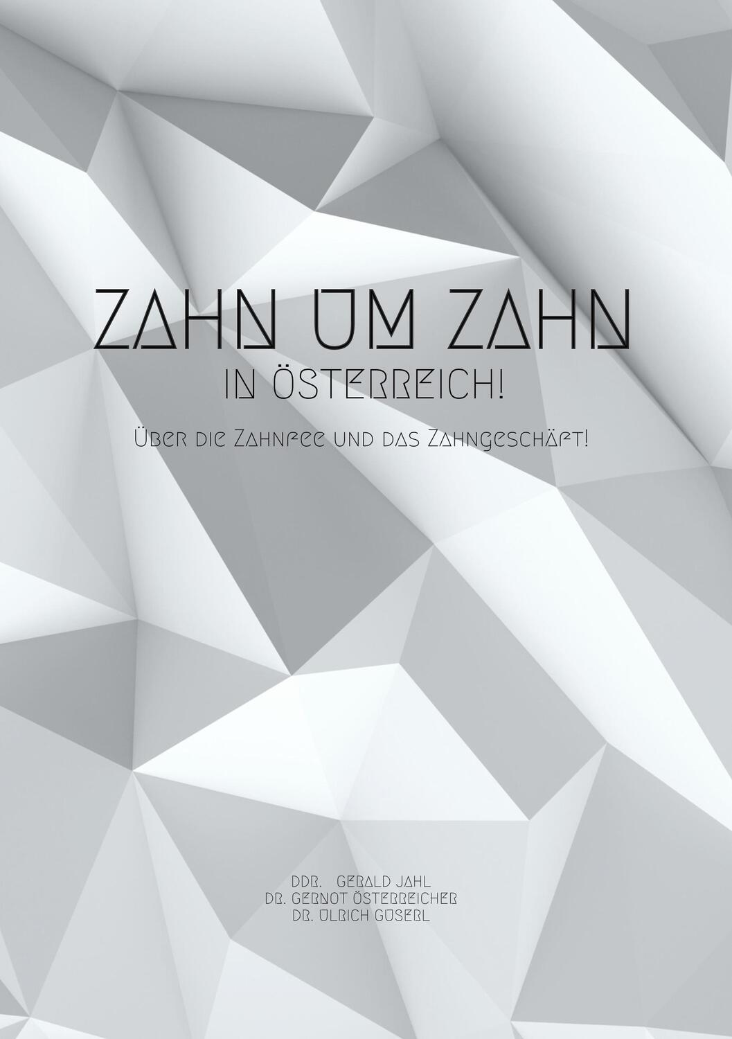 Cover: 9783748184713 | Zahn um Zahn in Österreich | Über die Zahnfee und das Zahngeschäft