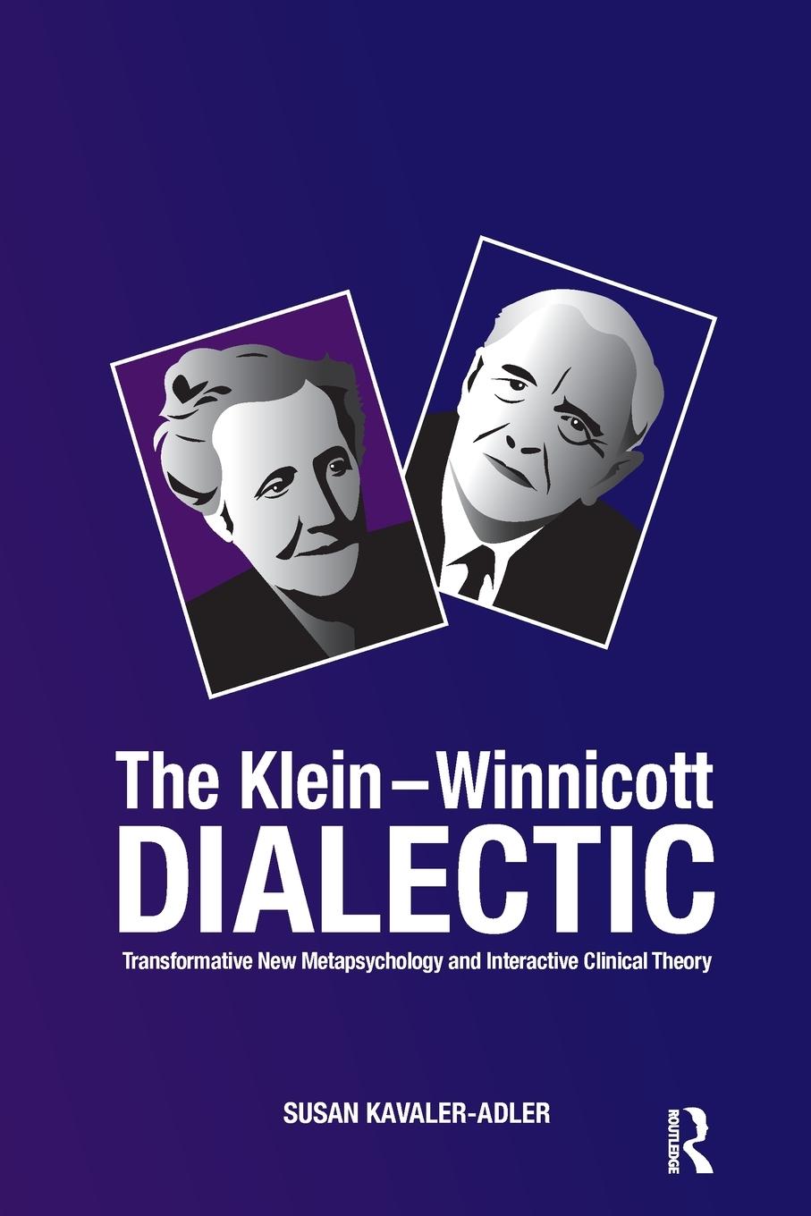 Cover: 9781780491240 | The Klein-Winnicott Dialectic | Susan Kavaler-Adler | Taschenbuch