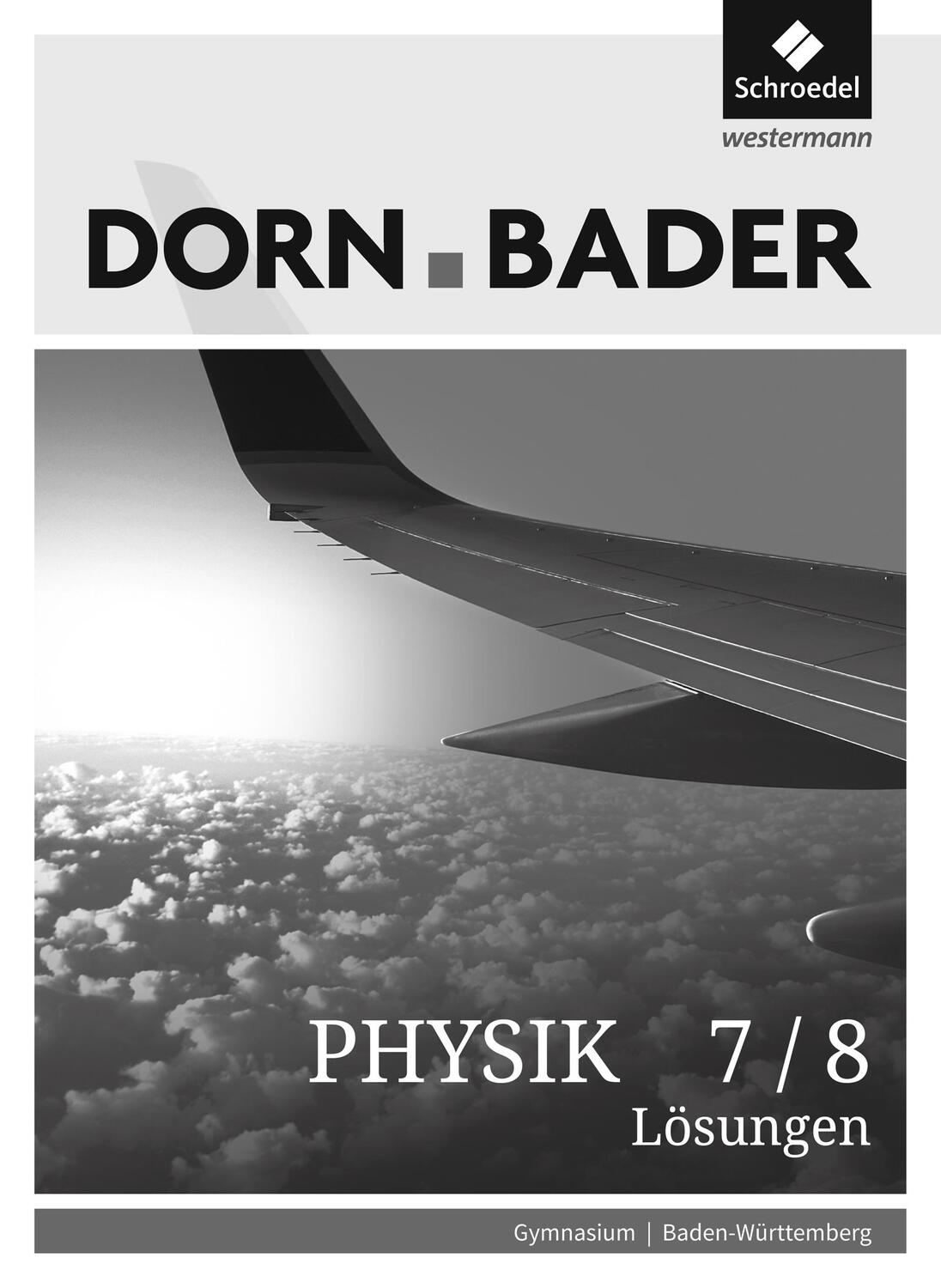 Cover: 9783507869851 | Dorn / Bader Physik SI 7 / 8. Lösungen. Baden-Württemberg | Kilian