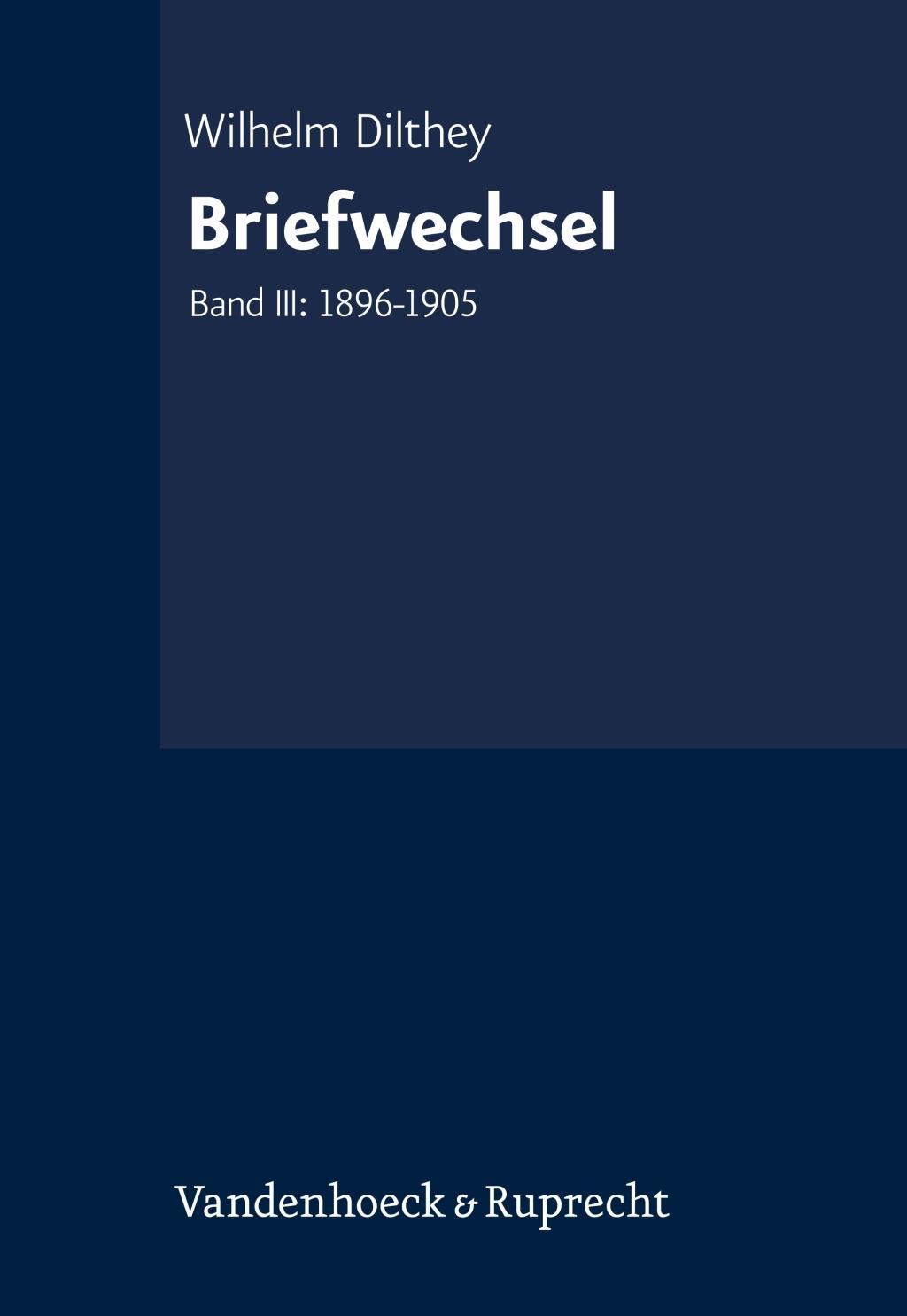 Cover: 9783525370742 | Briefwechsel | Band III: 1896-1905, Gesammelte Schriften Erg. 003