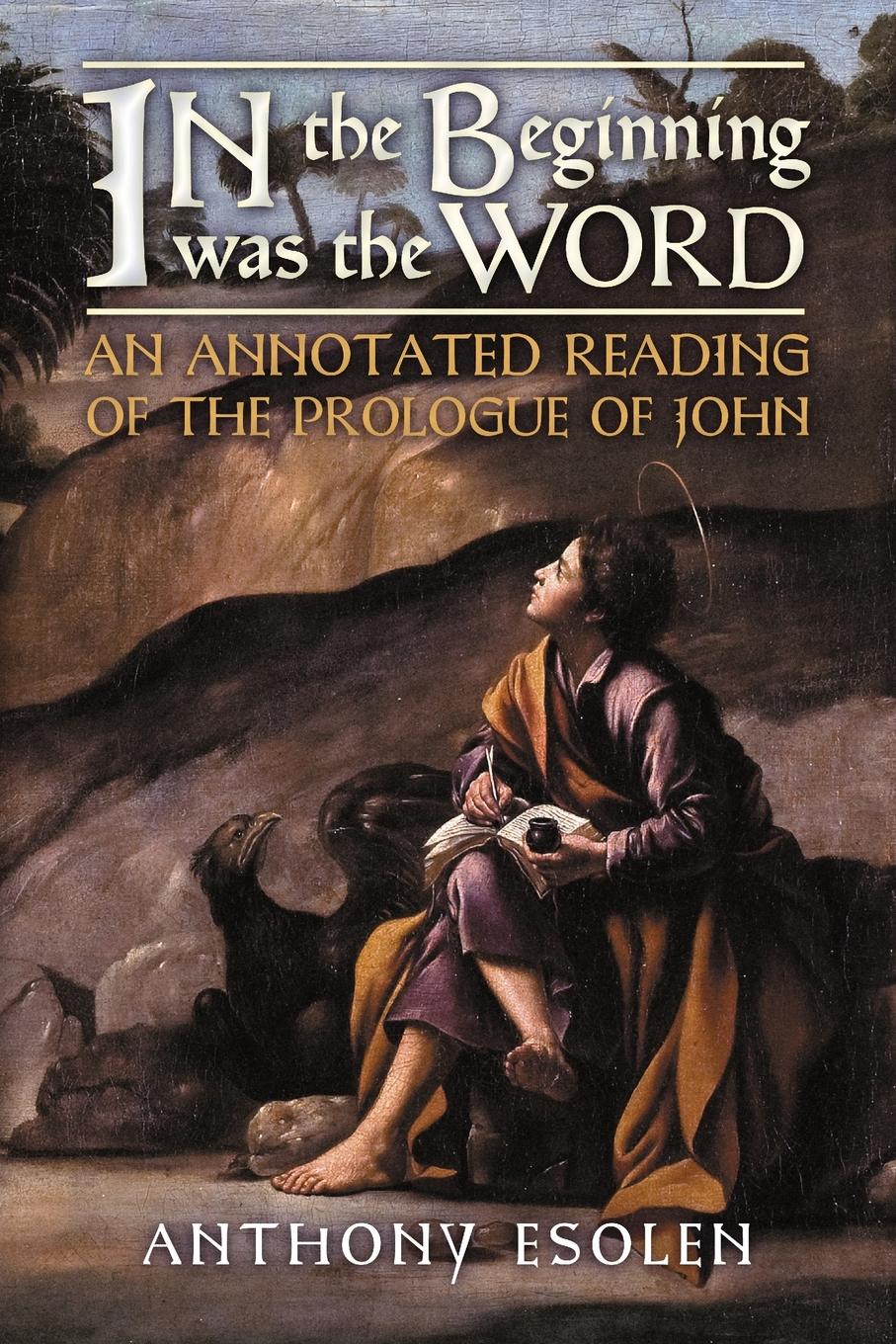 Cover: 9781621387978 | In the Beginning Was the Word | Anthony Esolen | Taschenbuch | 2021