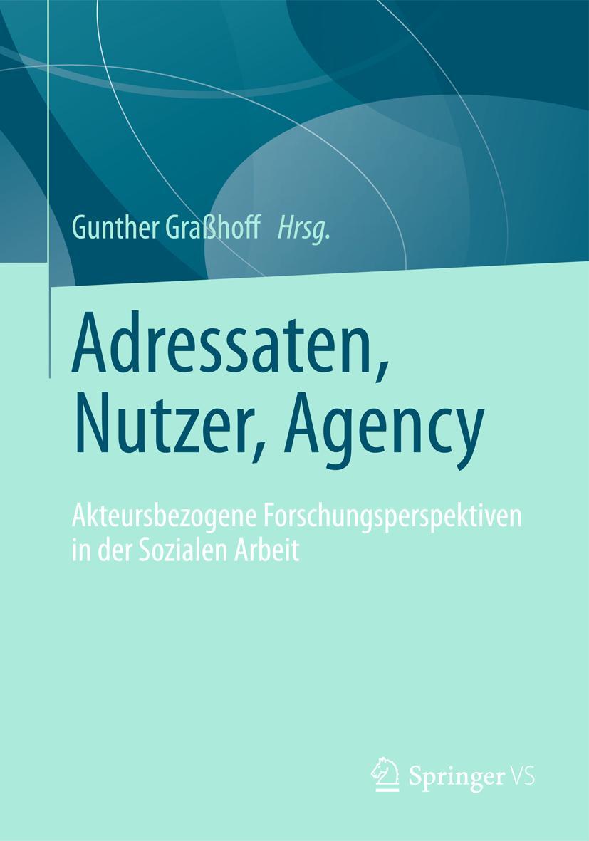 Cover: 9783531183008 | Adressaten, Nutzer, Agency | Gunther Graßhoff | Taschenbuch | vii