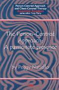 Cover: 9781898059202 | The Person-Centred Approach | A Passionate Presence | Peggy Natiello