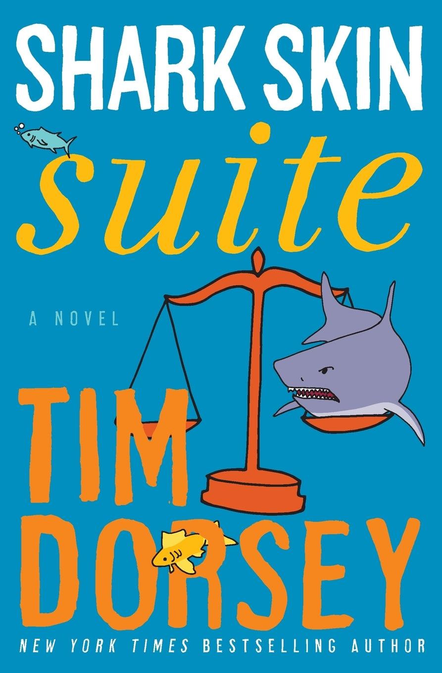 Cover: 9780062240026 | Shark Skin Suite | Tim Dorsey | Taschenbuch | Paperback | Englisch