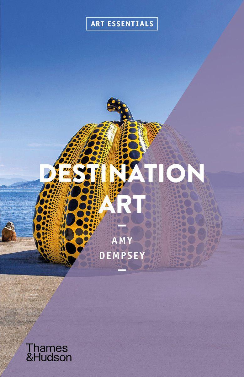 Cover: 9780500295601 | Destination Art (Art Essentials) | Amy Dempsey | Taschenbuch | 2021