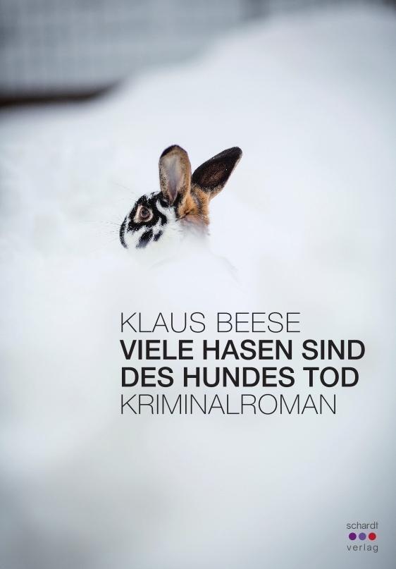 Cover: 9783898419864 | Viele Hasen sind des Hundes Tod | Kriminalroman | Klaus Beese | Buch