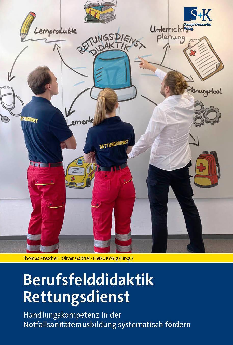 Cover: 9783964610478 | Berufsfelddidaktik Rettungsdienst | Thomas Prescher (u. a.) | Buch