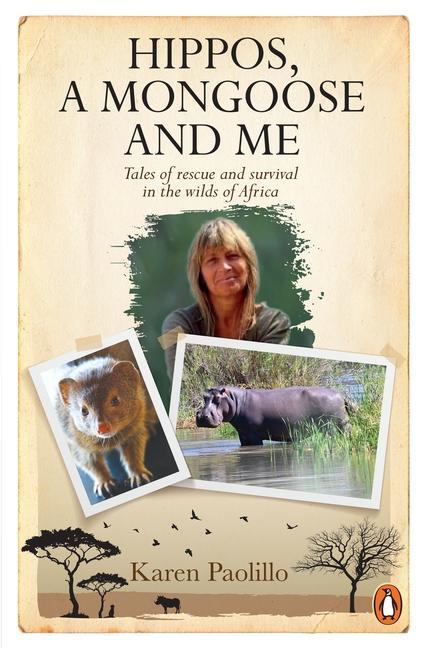 Cover: 9781779890016 | Hippos, A Mongoose and Me | Karin Paolillo | Taschenbuch | Englisch