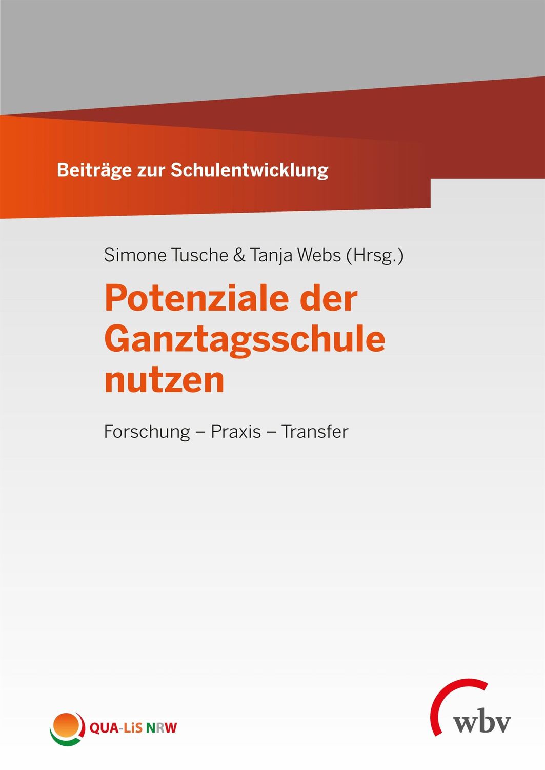 Cover: 9783763972548 | Potenziale der Ganztagsschule nutzen | Forschung - Praxis - Transfer