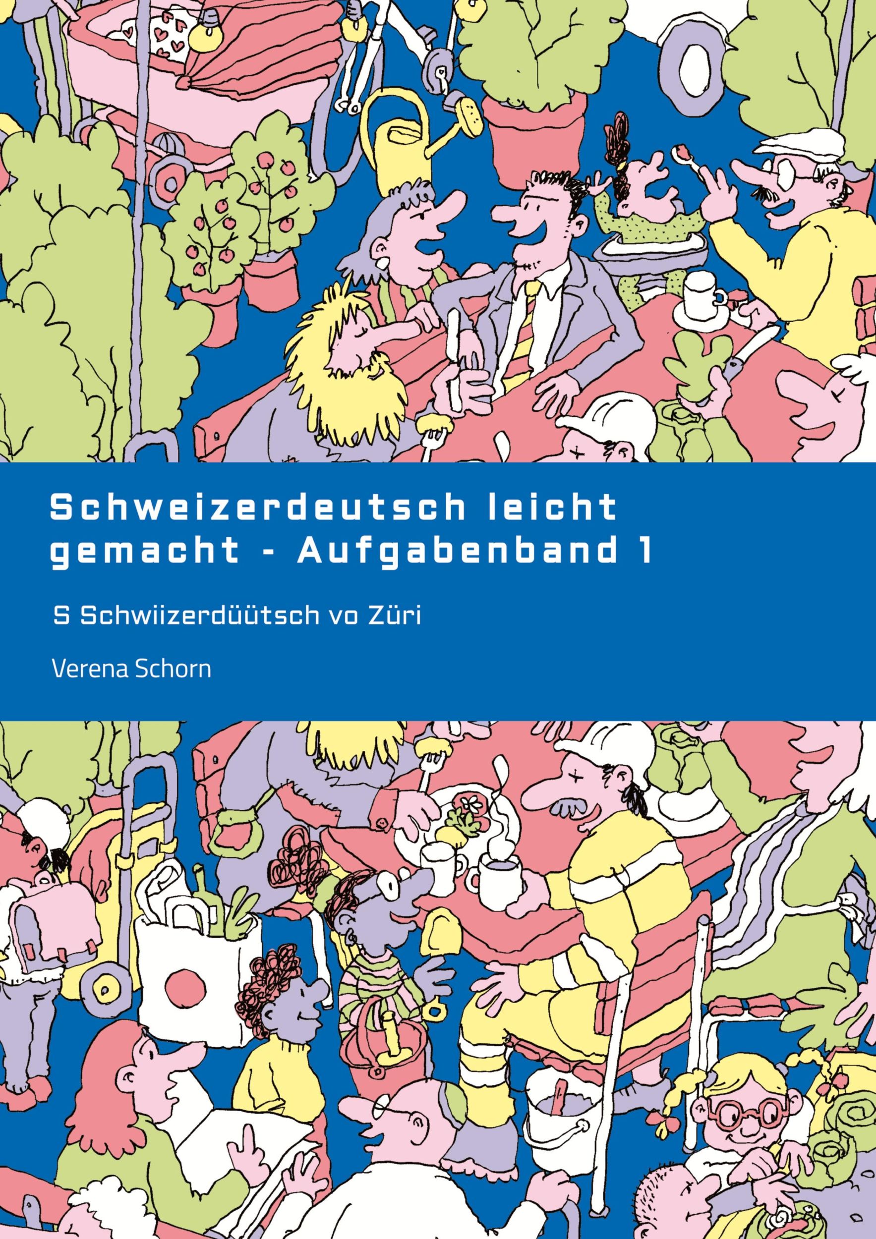 Cover: 9783347891197 | Schweizerdeutsch leicht gemacht - Aufgabenband 1 | Verena Schorn