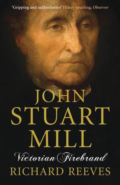 Cover: 9781843546443 | John Stuart Mill: Victorian Firebrand | Richard Reeves | Taschenbuch