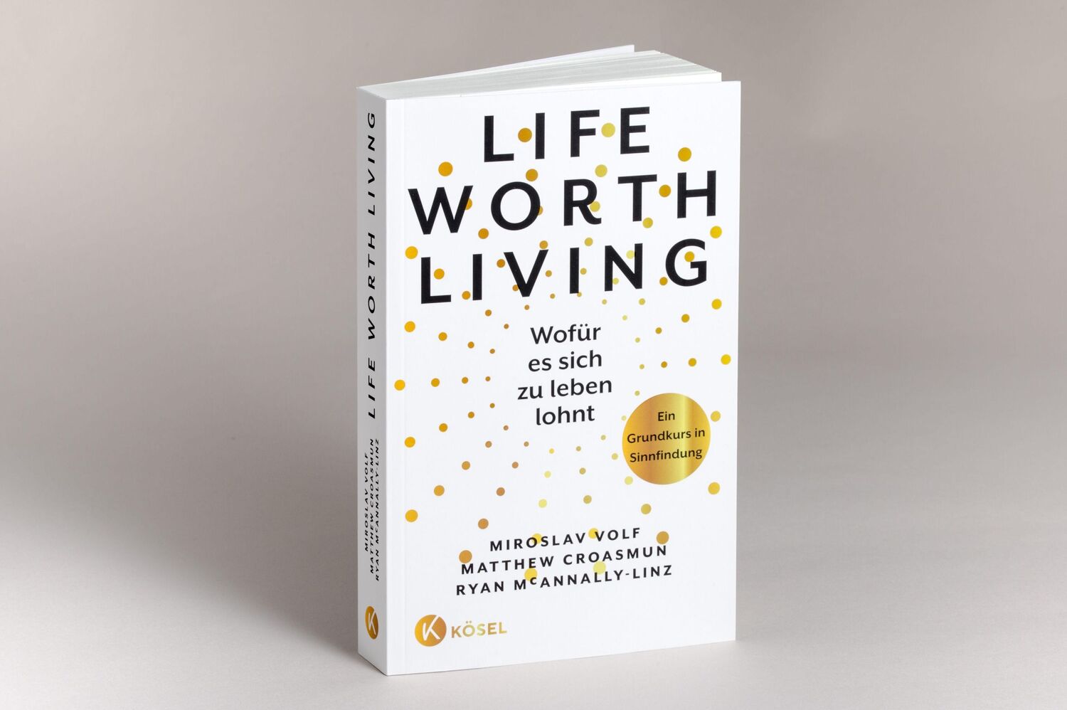 Bild: 9783466372874 | Life Worth Living - Wofür es sich zu leben lohnt | Volf (u. a.) | Buch