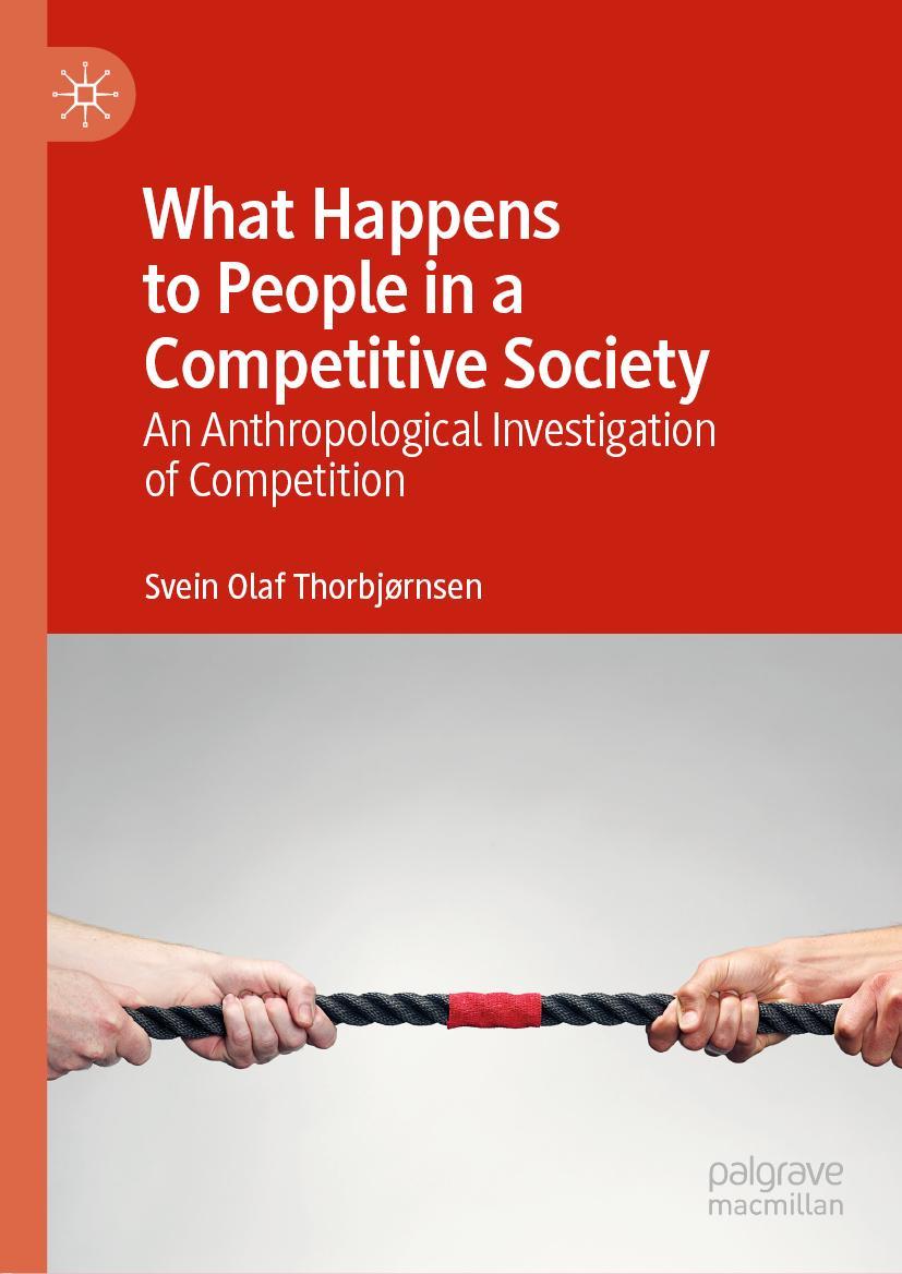 Cover: 9783030221324 | What Happens to People in a Competitive Society | Thorbjørnsen | Buch