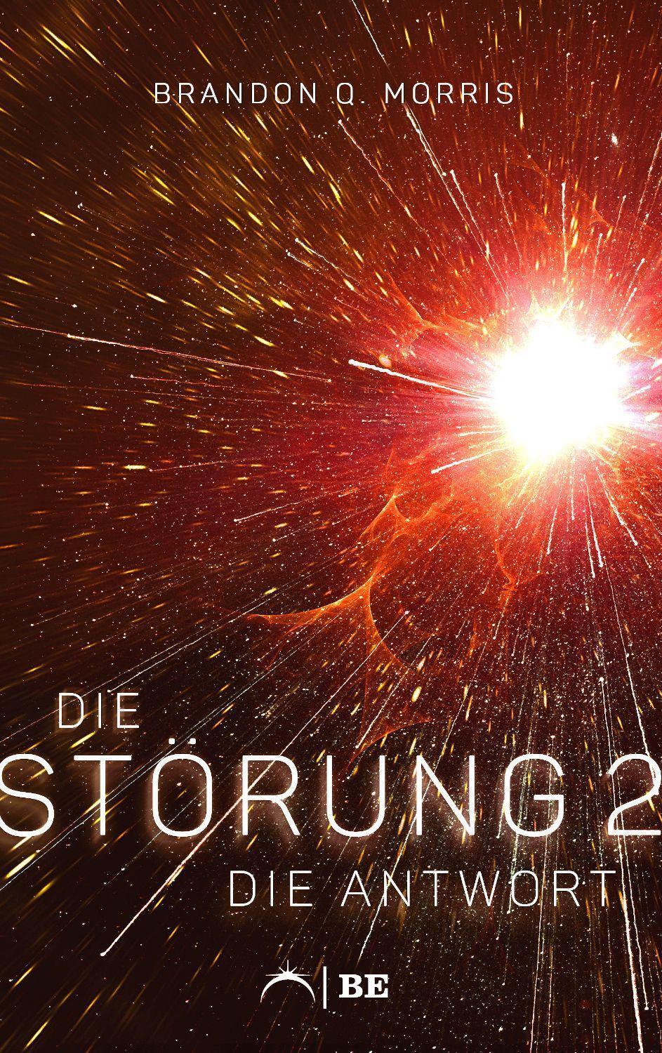 Cover: 9783963572920 | Die Störung 2 | Die Antwort | Brandon Q. Morris | Taschenbuch | 2022