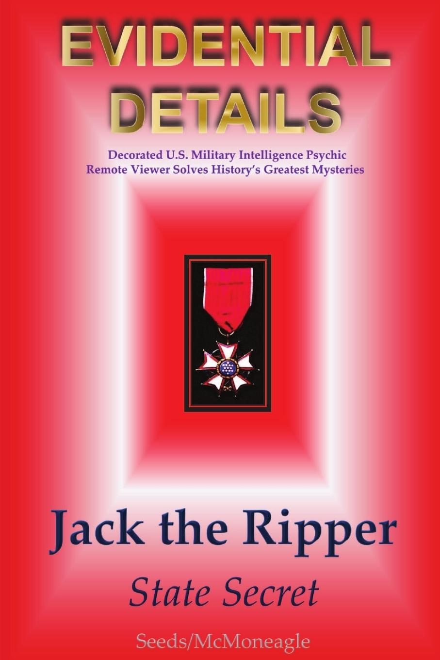 Cover: 9780982692851 | Jack the Ripper - State Secret | Seeds McMoneagle | Taschenbuch | 2020