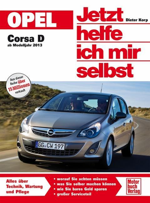 Cover: 9783613035683 | Opel Corsa D ab 2013 | Dieter Korp | Taschenbuch | 240 S. | Deutsch