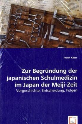 Cover: 9783639055504 | Zur Begründung der japanischen Schulmedizin im Japan der Meiji-Zeit