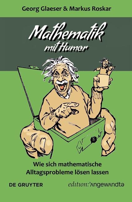 Cover: 9783110662405 | Mathematik mit Humor | Georg/Roskar, Markus Glaeser | Taschenbuch