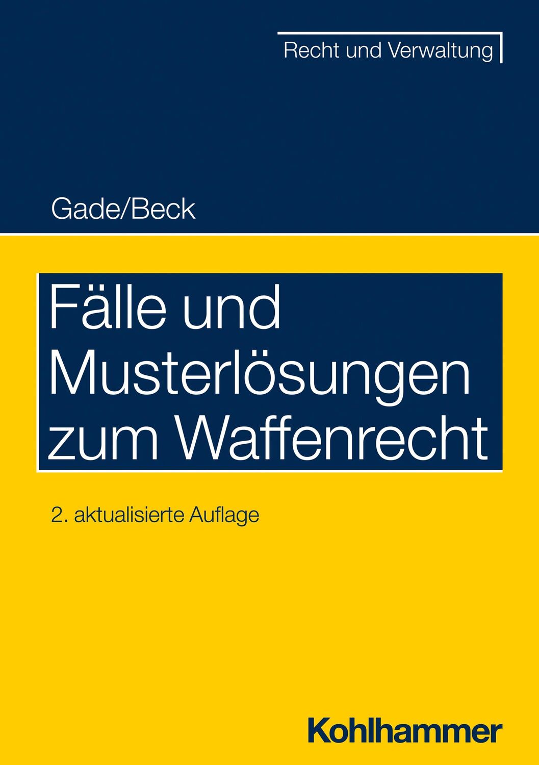 Cover: 9783170385764 | Fälle und Musterlösungen zum Waffenrecht | Gade (u. a.) | Taschenbuch