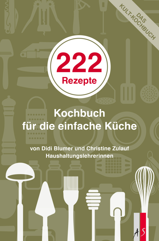 Cover: 9783039130429 | 222 Rezepte | Kochbuch für die einfache Küche | Blumer | Taschenbuch