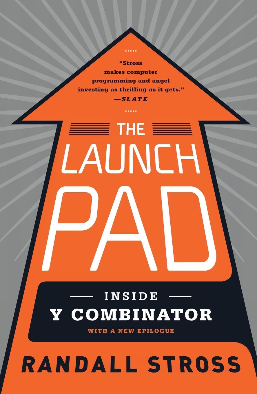 Cover: 9781591846581 | The Launch Pad | Inside Y Combinator | Randall Stross | Taschenbuch