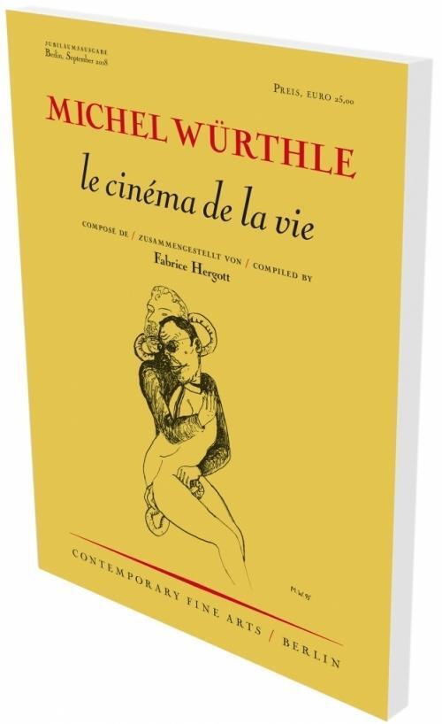 Cover: 9783864422706 | Michel Würthle: le cinéma de la vie | CFA (u. a.) | Taschenbuch | 2018