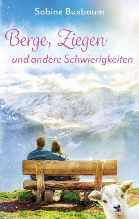 Cover: 9783990939376 | Berge, Ziegen und andere Schwierigkeiten | Sabine Buxbaum | Buch