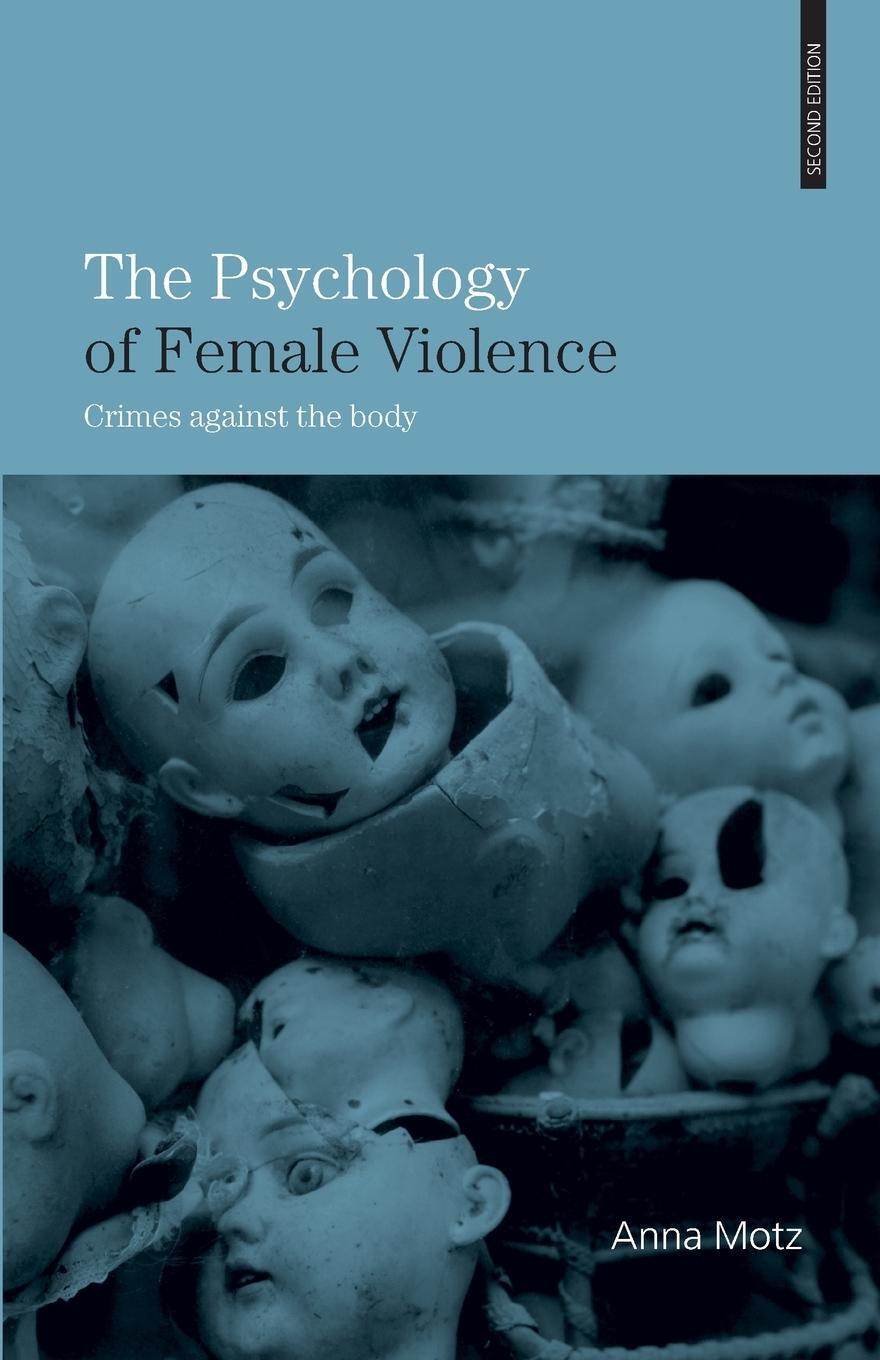 Cover: 9780415403870 | The Psychology of Female Violence | Crimes Against the Body | Motz