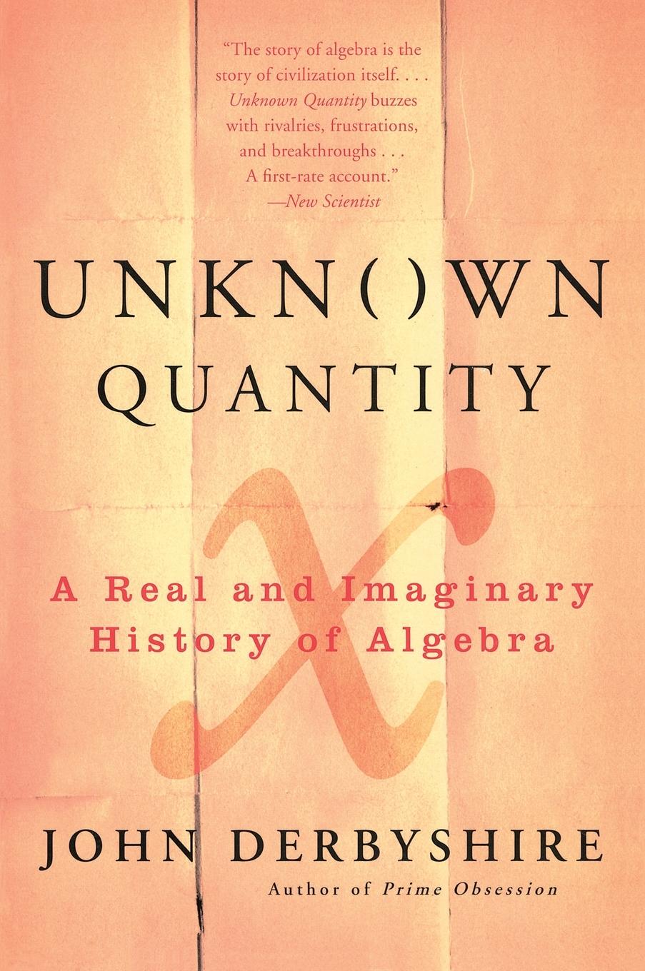 Cover: 9780452288539 | Unknown Quantity | A Real and Imaginary History of Algebra | Buch