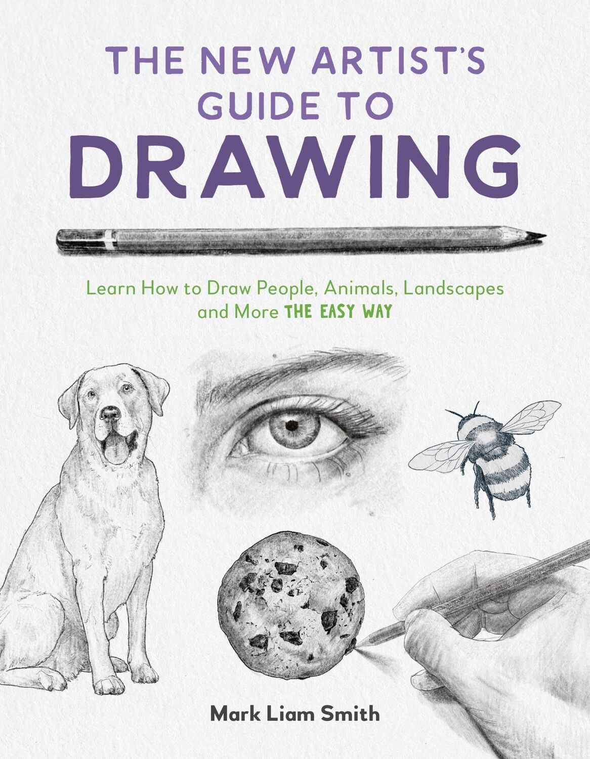 Cover: 9798890039767 | The New Artist's Guide to Drawing | Mark Liam Smith | Taschenbuch