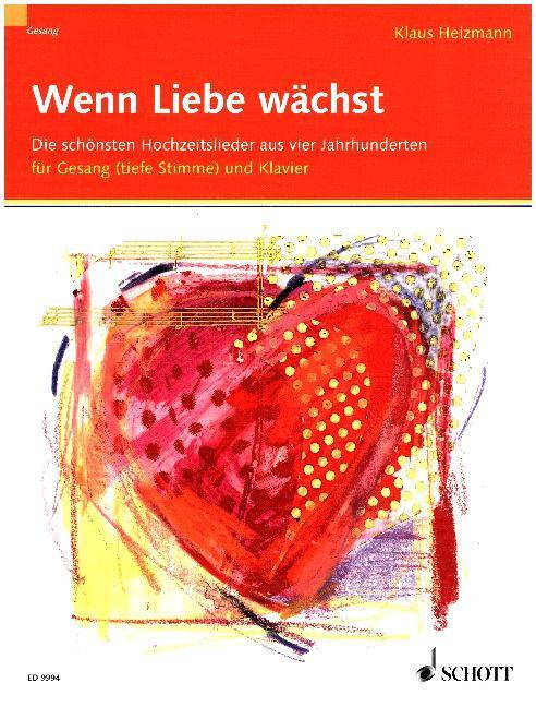 Cover: 9790001144377 | Wenn Liebe wächst | Buch | 102 S. | Deutsch | 2007 | Schott Music