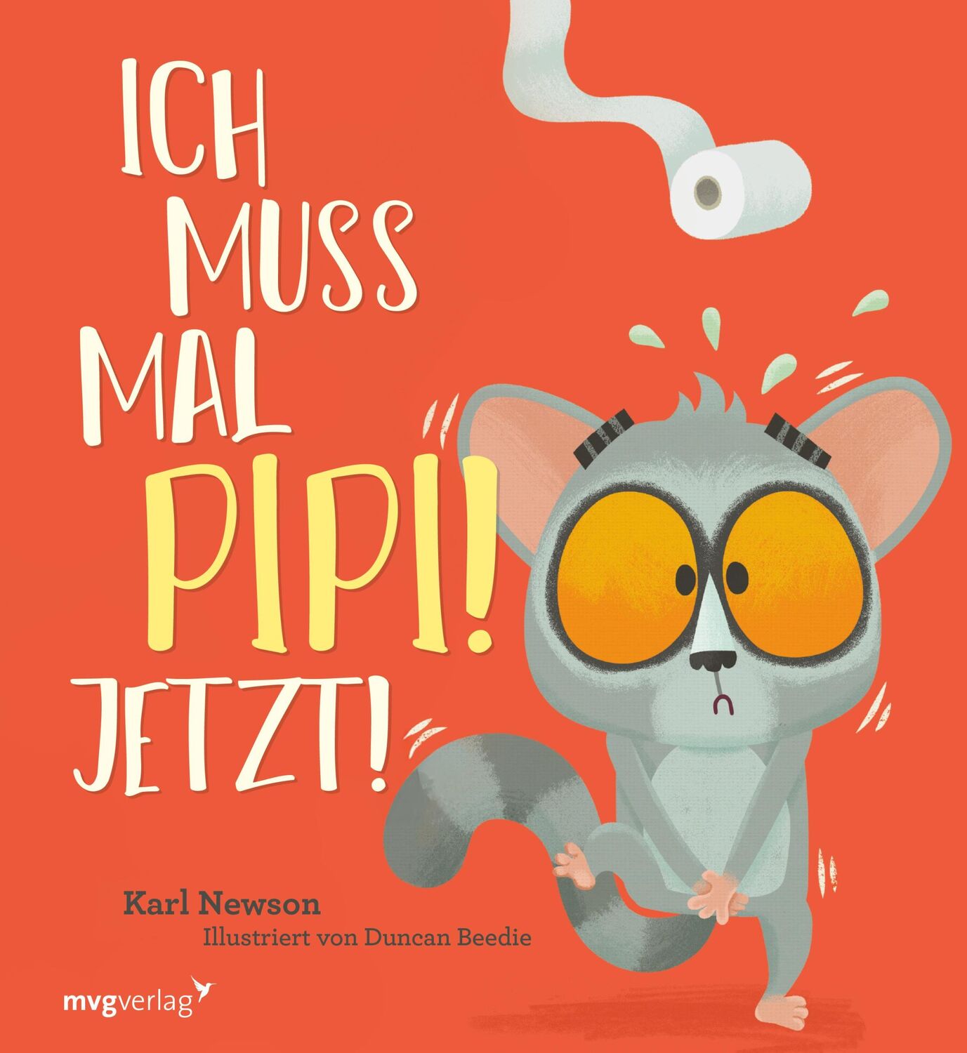 Cover: 9783747406434 | Ich muss mal Pipi! Jetzt! | Karl Newson | Buch | 32 S. | Deutsch