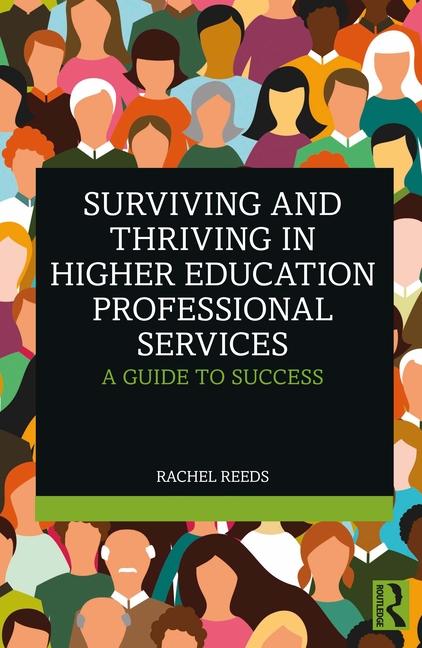 Cover: 9781032862699 | Surviving and Thriving in Higher Education Professional Services