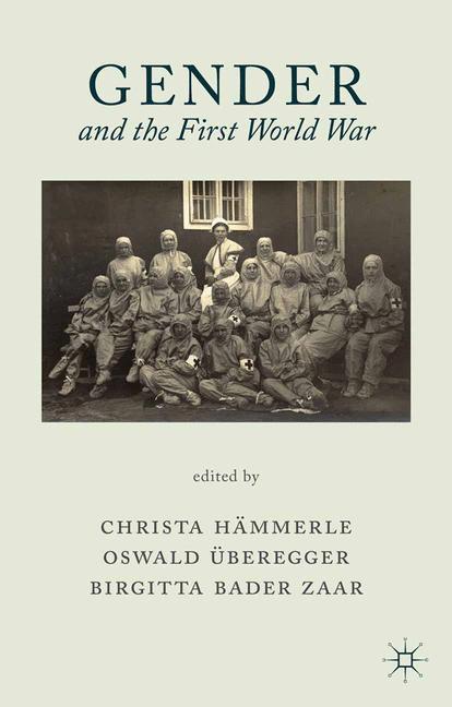 Cover: 9781349453795 | Gender and the First World War | B. Bader-Zaar (u. a.) | Taschenbuch