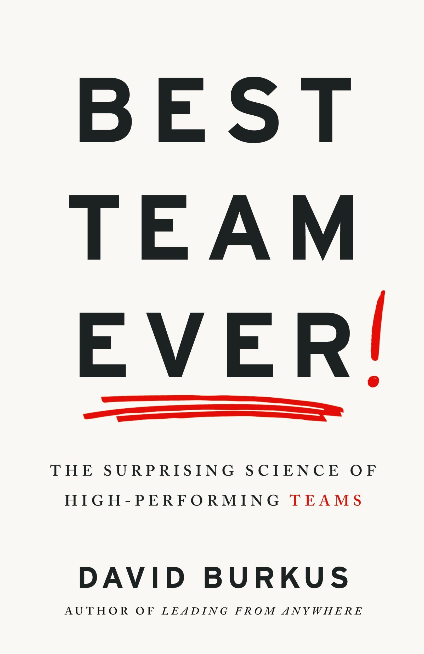 Cover: 9781544541747 | Best Team Ever | The Surprising Science of High-Performing Teams