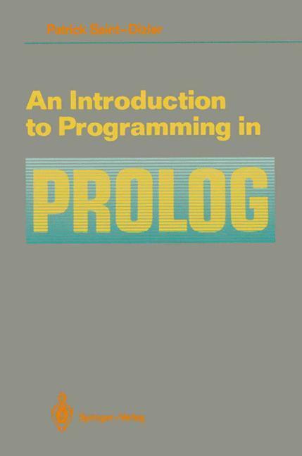 Cover: 9780387971445 | An Introduction to Programming in Prolog | Patrick Saint-Dizier | Buch