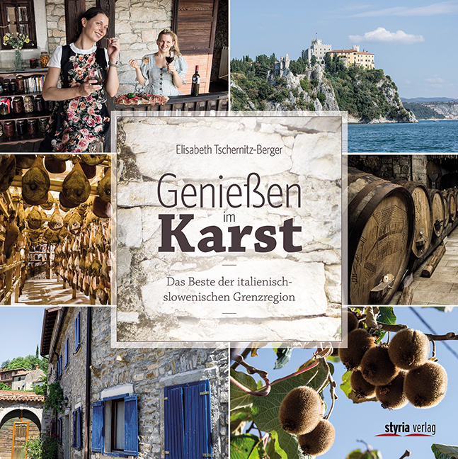 Cover: 9783222135484 | Genießen im Karst | Das Beste der italienisch-slowenischen Grenzregion